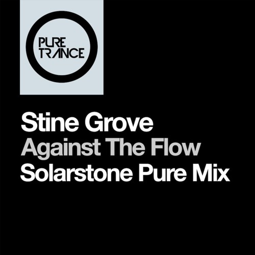 Stine Grove – Against the Flow (Solarstone Pure Mix)(Black Hole Recordings)