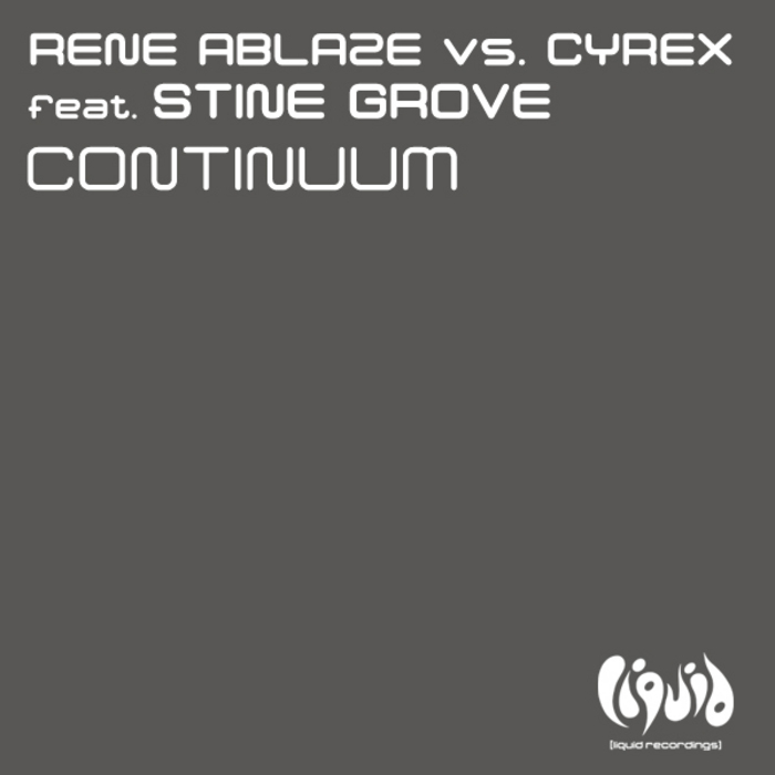 Rene Ablaze vs. Cyrex feat. Stine Grove – Continuum (Redux Recordings/Spinnin’ Records)