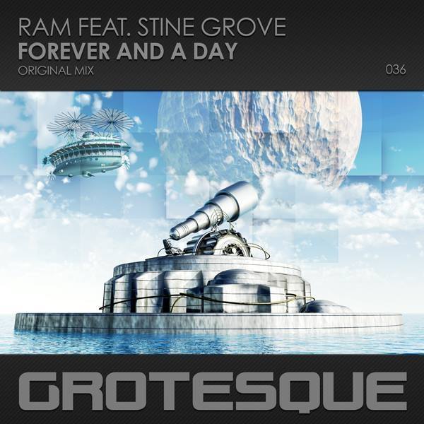 RAM & Stine Grove – Forever and a Day (Grotesque / Black Hole Recordings)