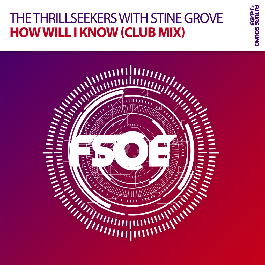 The Thrillseekers – How Will I Know (with Stine Grove) (FSOE)