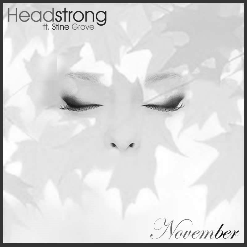 Headstrong – November (feat. Stine Grove)(Sola Records)