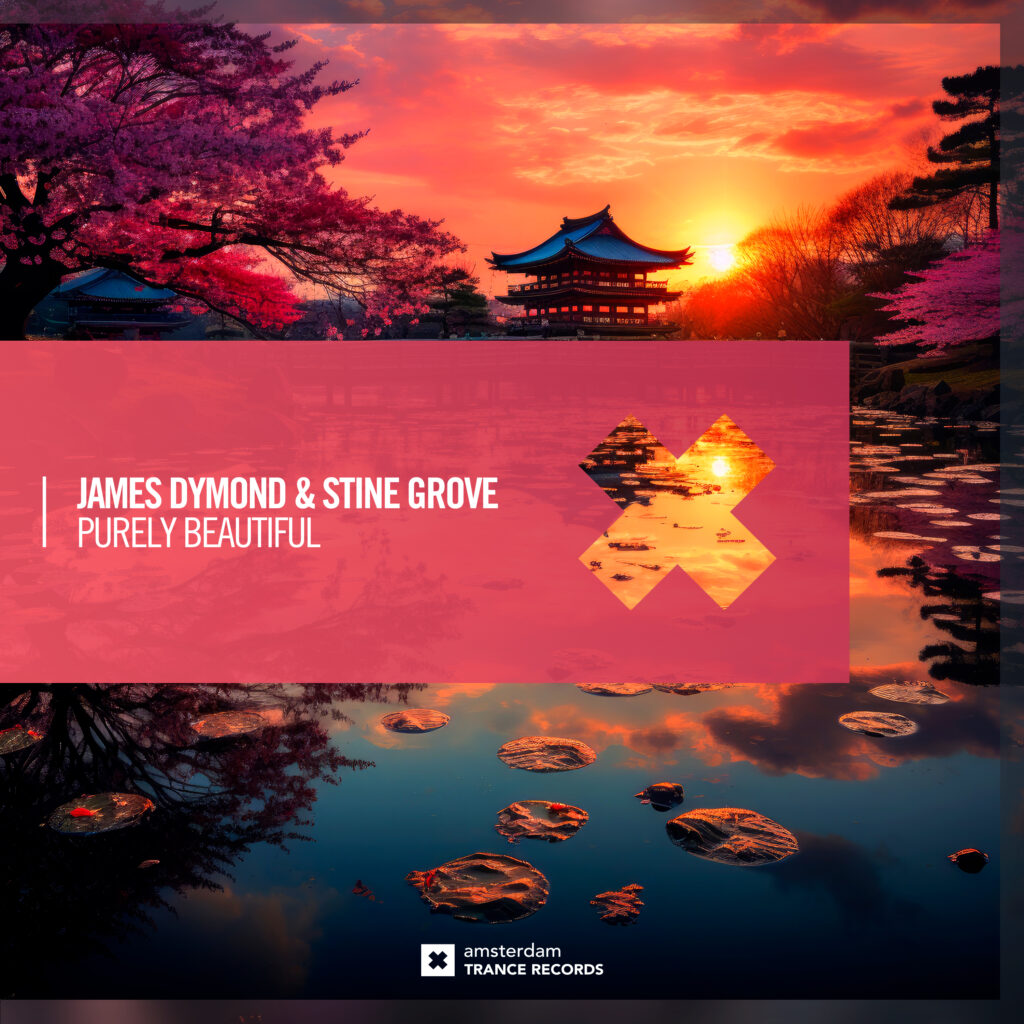James Dymond & Stine Grove – Purely Beautiful (Amsterdam Trance Records)