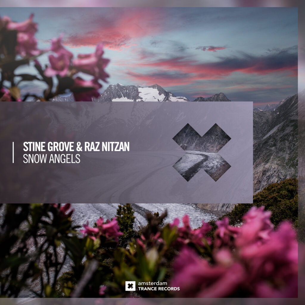 Stine Grove & Raz Nitzan – Snow Angels (Amsterdam Trance Records)