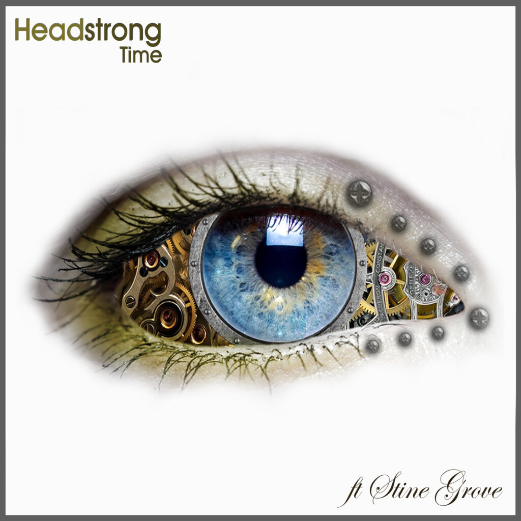 Headstrong – Time feat. Stine Grove (Sola Records)