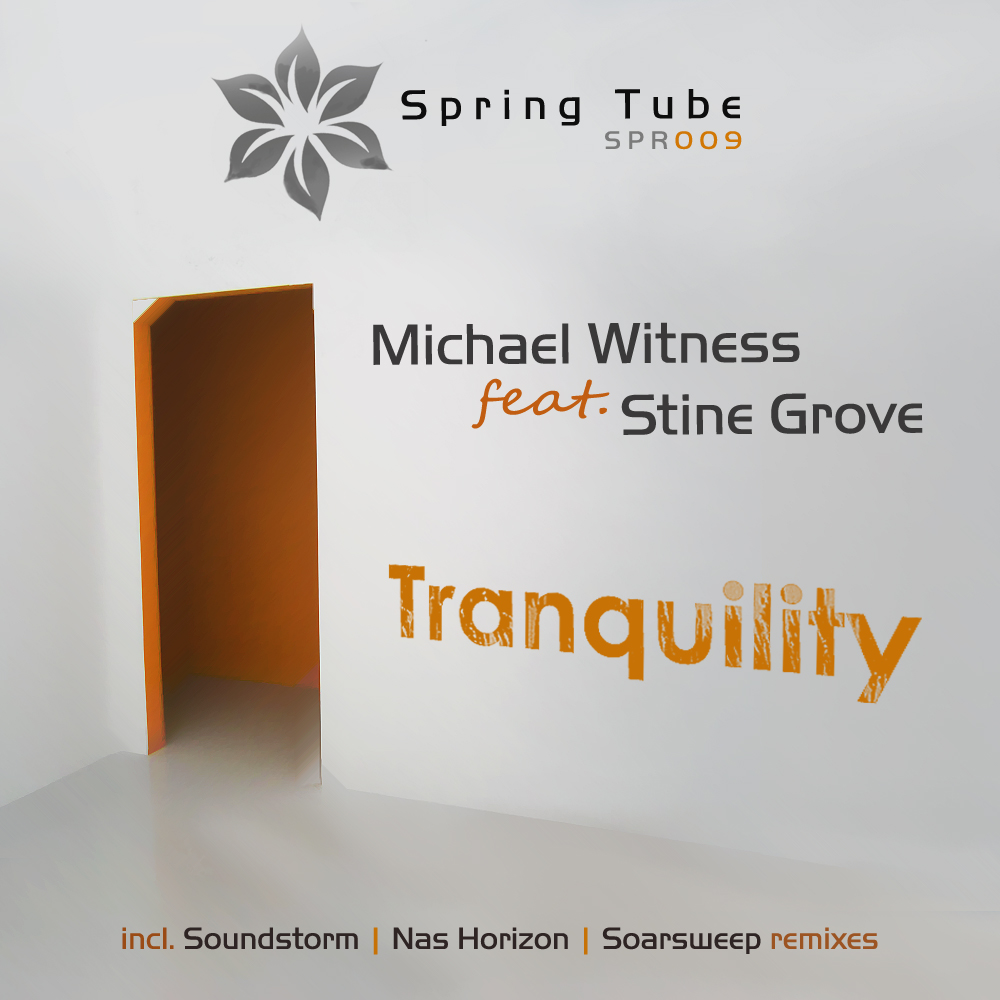 Michael Witness feat. Stine Grove – Tranquillity (Spring Tube)